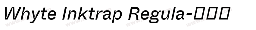 Whyte Inktrap Regula字体转换
